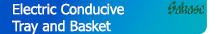 Electric-Conducive-Tray-and-Basket